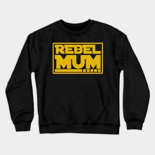 Rebel Mum Crewneck Sweatshirt